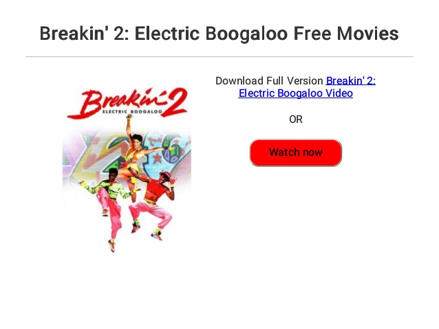 breakin 2 electric boogaloo full movie free download